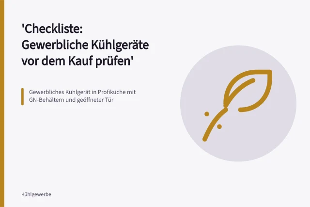 Gewerbliches Kühlgerät in Profiküche mit GN-Behältern und geöffneter Tür. Checkliste: Gewerbliche Kühlgeräte vor dem Kauf prüfen